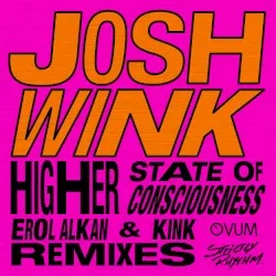 Higher State of Consciousness album by Josh Wink