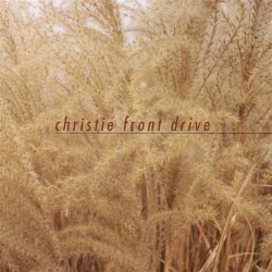 Anthology album by Christie Front Drive