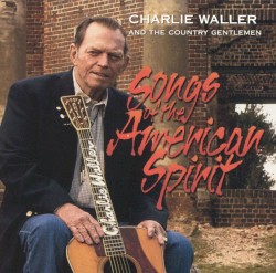 Songs of the American Spirit album by The Country Gentlemen