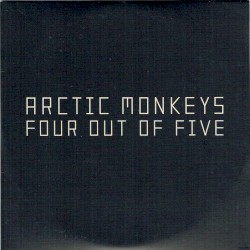 Four Out of Five album by Arctic Monkeys