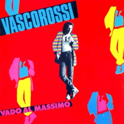 Vado al massimo album by Vasco Rossi
