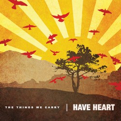 The Things We Carry album by Have Heart