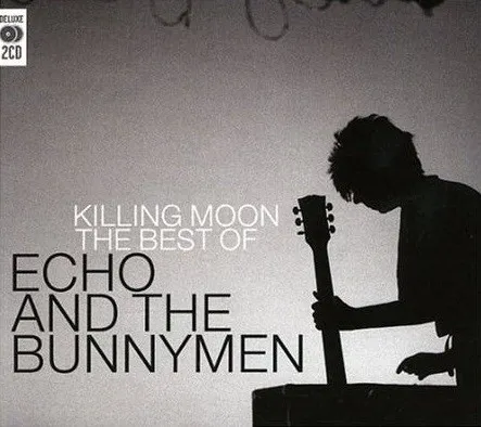 Killing Moon: The Best of Echo & the Bunnymen