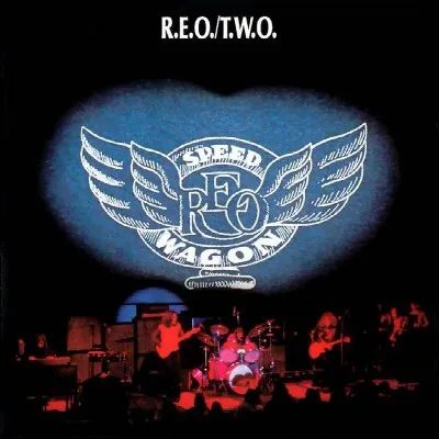 R.E.O./T.W.O.
