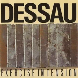 Exercise in Tension album by Dessau