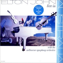Live in Australia with the Melbourne Symphony Orchestra album by Elton John
