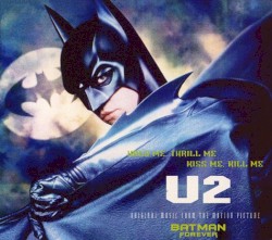 Hold Me, Thrill Me, Kiss Me, Kill Me album by U2
