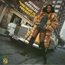 You Want It, You Got It album by The Detroit Emeralds