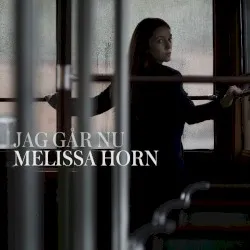 Jag går nu album by Melissa Horn