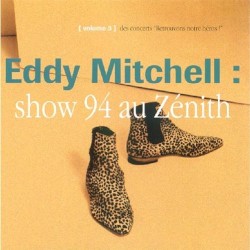 Show 94 au Zénith album by Eddy Mitchell