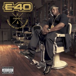 Sharp On All 4 Corners: Corner 2 album by E-40