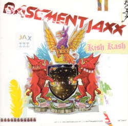 Kish Kash album by Basement Jaxx