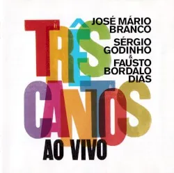 Três Cantos: Ao Vivo album by Sérgio Godinho