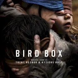 Bird Box album by Trent Reznor and Atticus Ross