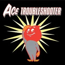 Ace Troubleshooter album by Ace Troubleshooter