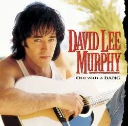 Out with a Bang album by David Lee Murphy