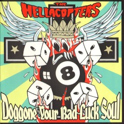 Doggone Your Bad-Luck Soul album by The Hellacopters