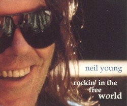 Rockin' in the Free World album by Neil Young