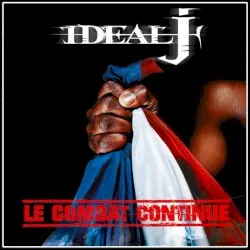 Le Combat Continue album by Idéal J