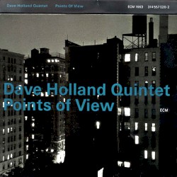Points of View album by Dave Holland