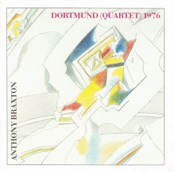 Dortmund (Quartet) 1976 album by Anthony Braxton