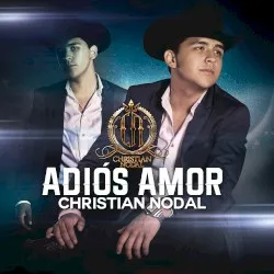 Adiós amor album by Christian Nodal
