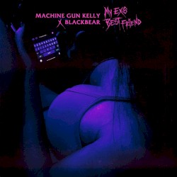 My Ex's Best Friend album by Machine Gun Kelly
