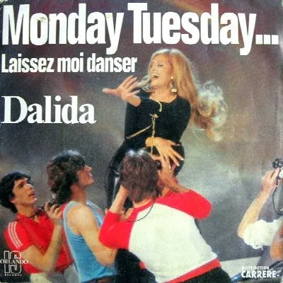 Monday, Tuesday... Laissez-moi danser