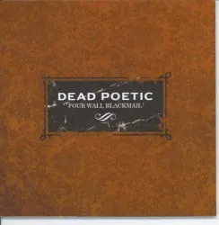 Four Wall Blackmail album by Dead Poetic
