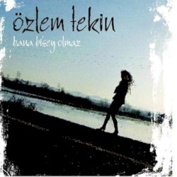 Bana Bi' Şey Olmaz album by Özlem Tekin