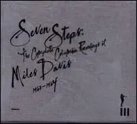 Seven Steps: The Complete Columbia Recordings of Miles Davis 1963–1964 album by Miles Davis