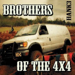 Brothers of the 4×4 album by Hank Williams III
