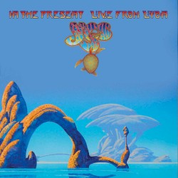In the Present – Live from Lyon album by Yes