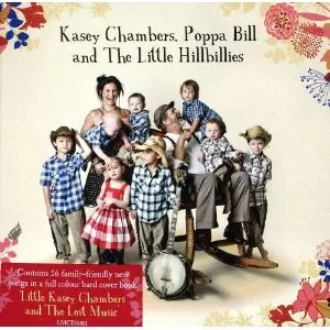 Kasey Chambers, Poppa Bill and the Little Hillbillies