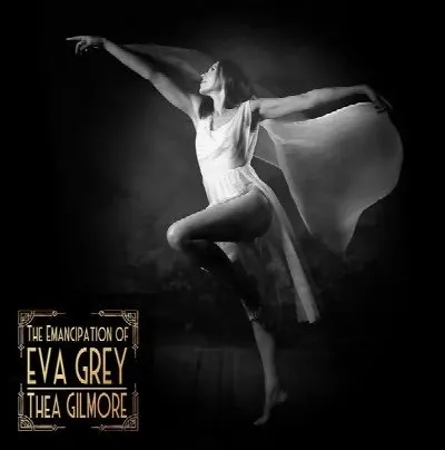 The Emancipation of Eva Grey