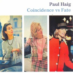 Coincidence vs Fate album by Paul Haig