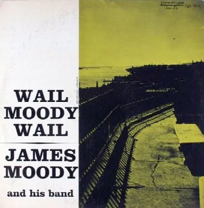 Wail, Moody, Wail