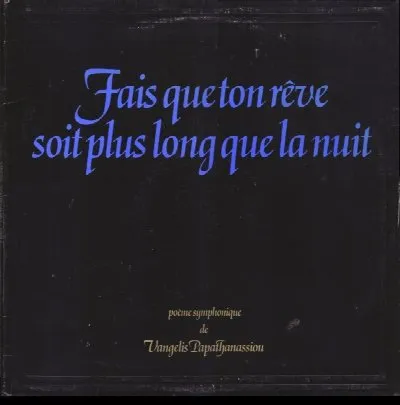 Fais que ton rêve soit plus long que la nuit