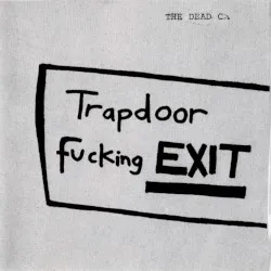 Trapdoor Fucking Exit album by The Dead C