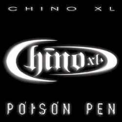 Poison Pen album by Chino XL