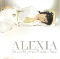 Gli occhi grandi della Luna album by Alexia