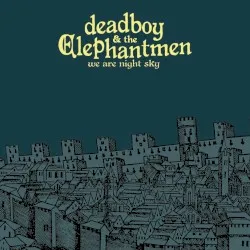 We Are Night Sky album by Deadboy & the Elephantmen