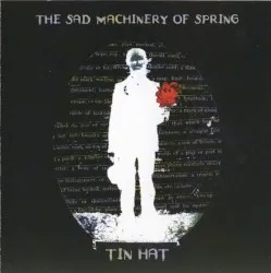 The Sad Machinery of Spring album by Tin Hat