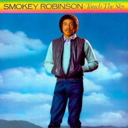 Touch the Sky album by Smokey Robinson