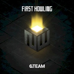 First Howling: Now album by &TEAM