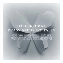 Brass and Ivory Tales album by Ivo Perelman