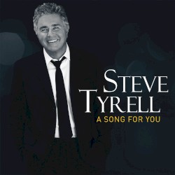 A Song for You album by Steve Tyrell