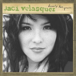 Beauty Has Grace album by Jaci Velásquez