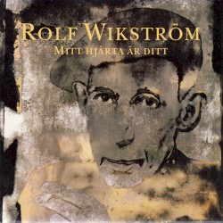 Mitt hjärta är ditt album by Rolf Wikström
