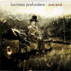 Ave End album by Lacrimas Profundere